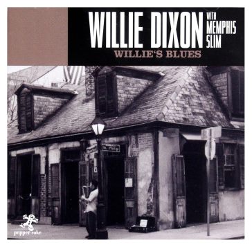 Willie's blues - Dixon Willie With Me