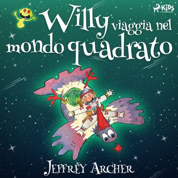 Willy viaggia nel mondo quadrato - Jeffrey Archer