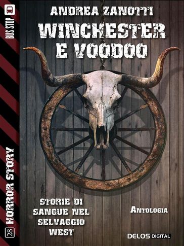 Winchester & Voodoo - Andrea Zanotti