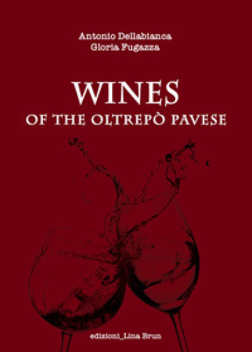 Wines of the Oltrepò pavese - Antonio Dellabianca - Gloria Fugazza