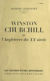 Winston Churchill et l Angleterre du XXe siècle