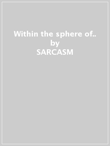 Within the sphere of.. - SARCASM