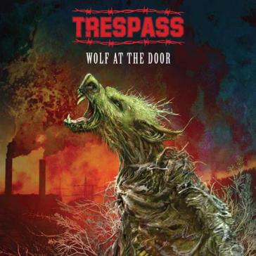 Wolf at the door - TRESPASS