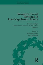 Women s Travel Writings in Post-Napoleonic France, Part II vol 8