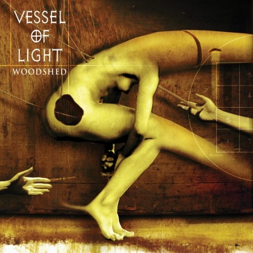 Woodshed - VESSEL OF LIGHT