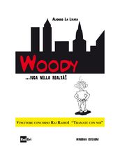 Woody... fuga nella realtà!