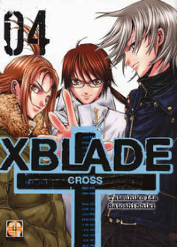 X-Blade cross. Vol. 4 - Tatsuhiko Ida - Satoshi Shiki