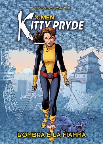 X-Men - Kitty Pryde : L'ombra e la fiamma - Akira Yoshida - Paul Smith