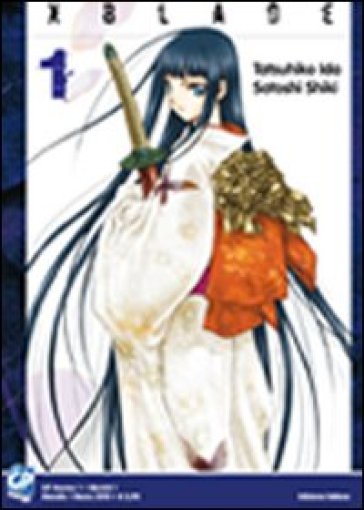 XBlade. Vol. 1 - Tatsuhiko Ida - Satoshi Shiki