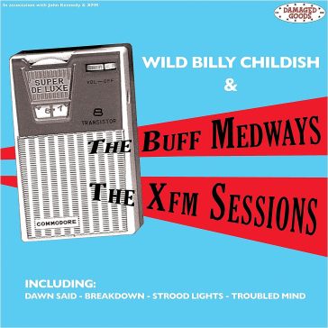 Xfm sessions - Billy Childish