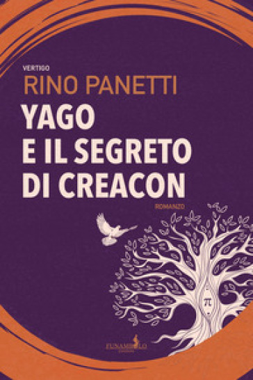 Yago e il segreto di Creacon - Rino Panetti