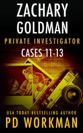 Zachary Goldman Private Investigator Cases 11-13