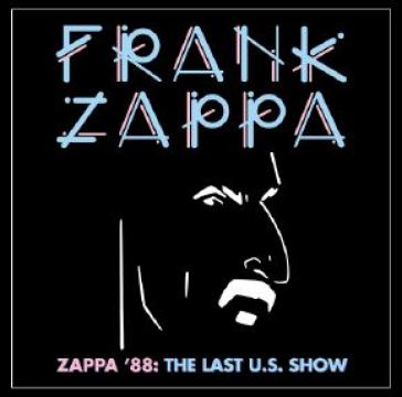 Zappa '88 the last u.s. show (jewel edt. - Frank Zappa