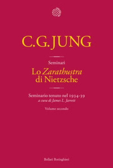 Lo «Zarathustra» di Nietzsche. Seminario tenuto nel 1934-39. Vol. 2 - Carl Gustav Jung