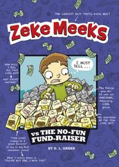 Zeke Meeks vs the No-Fun Fund-Raiser