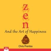 Zen and the Art of Happiness