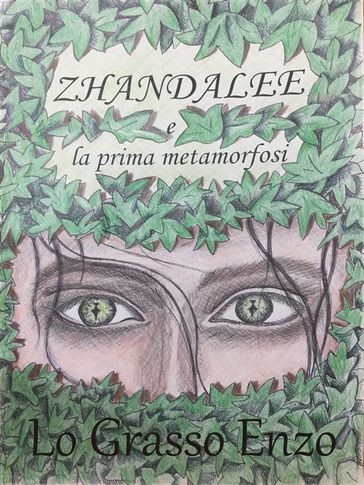 Zhandalee e La Prima Metamorfosi - Enzo Lo Grasso