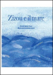 Zizou e il mare. Ediz. illustrata