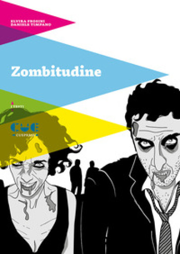 Zombitudine - Elvira Frosini - Daniele Timpano