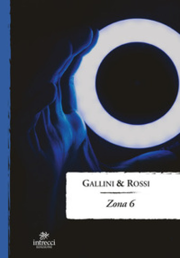 Zona 6 - Erika Gallini - Riccardo Rossi