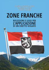 Zone Franche. Riflessioni e leggi per l applicazione di un diritto violato