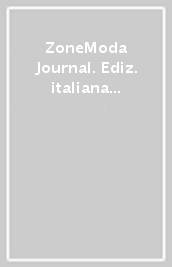 ZoneModa Journal. Ediz. italiana e inglese. Vol. 1: Morphing