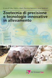 Zootecnia di precisione e tecnologie innovative in allevamento