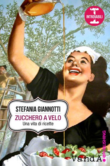 Zucchero a velo - Stefania Giannotti