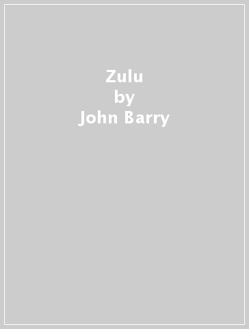 Zulu - John Barry