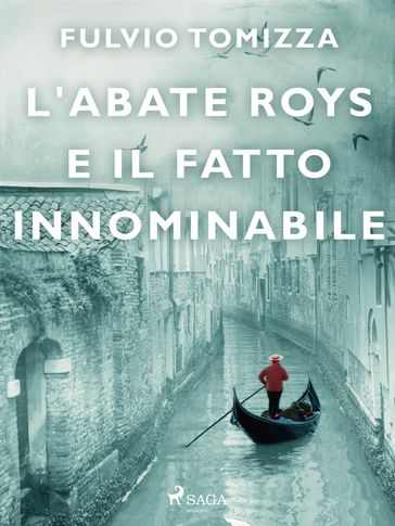 L'abate Roys e il fatto innominabile - Fulvio Tomizza