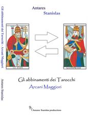 Gli abbinamenti dei Tarocchi Arcani Maggiori