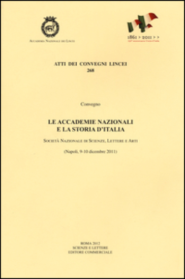 Le accademie nazionali e la storia d'Italia (Napoli, 9-10 dicembre 2011)