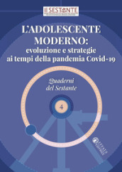 L adolescente moderno: evoluzione e strategie ai tempi della pandemia Covid-19