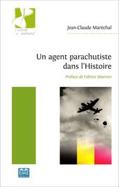 Un agent parachutiste dans l Histoire