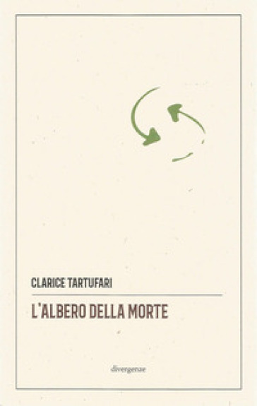 L'albero della morte. Ediz. critica - Clarice Tartufari