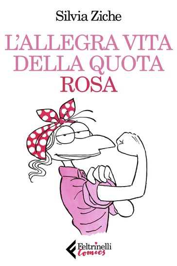 L'allegra vita della quota rosa - Silvia Ziche