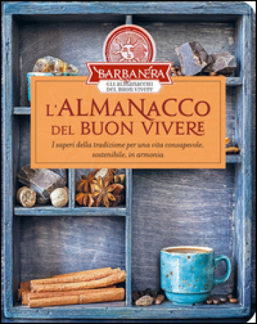 L'almanacco Barbanera del buon vivere