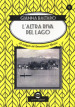 L altra riva del lago. Le indagini del commissario Martini