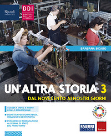 Un'altra storia. Con Osservo imparo. Per la Scuola media. Con e-book. Con espansione online. Vol. 3 - Barbara Biggio