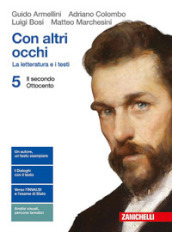 Con altri occhi. La letteratura e i testi. Per le Scuole superiori. Con Contenuto digitale (fornito elettronicamente). Vol. 5: Il secondo Ottocento