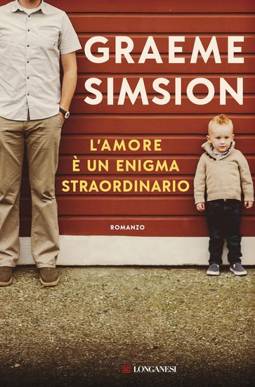 L'amore è un enigma straordinario - Graeme Simsion