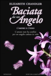 L amore e l odio. Baciata da un angelo