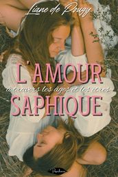 L amour saphique à travers les âges et les êtres