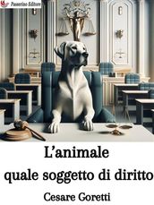 L animale quale soggetto di diritto