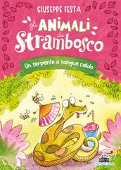 Gli animali di Strambosco - Un serpente a sangue caldo