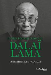 L appel pour le climat du Dalaï-Lama - Entretiens avec Franz Alt