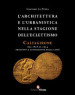 L architettura e l urbanistica nella stagione dell eclettismo. Caltagirone dal 1818 al 1914, progetto e costruzione della città