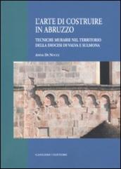 L arte di costruire in Abruzzo. Tecniche murarie nel territorio della diocesi di Valva e Sulmona