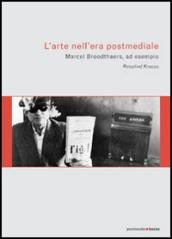 L arte nell era postmediale. L esempio di Marcel Broodthaers