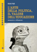 L arte della politica, il valore dell educazione. Memorie e riflessioni